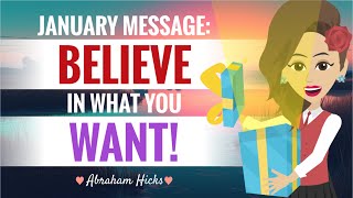 January Message Believe In What You Want With Key Takeaways  Abraham Hicks 2024 [upl. by Denton]