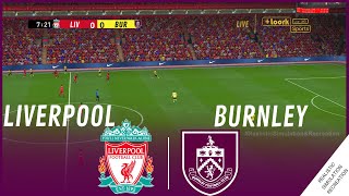 LIVERPOOL FC vs BURNLEY FC  Premier League 2024  Video Game Simulation [upl. by Hube27]