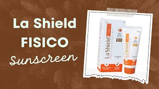 La shield Fisico sunscreen review [upl. by Nyad]