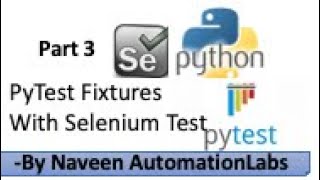 Part 3 PyTest Fixtures with Selenium  PyTest Html Report [upl. by Mccall]