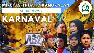 AFTER MOVIE KARNAVAL 2024 MIQ SAFINDA IV BANGKALAN [upl. by Lrig365]