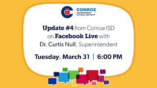 Conroe ISD Update 4  March 31 2020 [upl. by Ailefo]