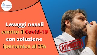 Lavaggi nasali contro il covid coronavirus con soluzione Ipertonica al 3 [upl. by Also]