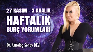 Haftalık Burç Yorumları  27 Kasım  3 Aralık astrodehasenaydevi​ [upl. by Ger]