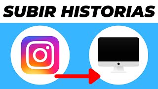 Cómo SUBIR HISTORIAS a INSTAGRAM Desde Una PC 2024 Paso a Paso [upl. by Niledam]