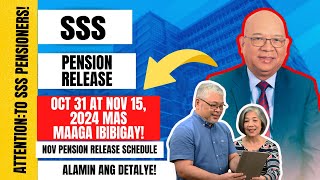 ⛔ SSS PENSION RELEASE OCT 31 AT NOV 15 MAS MAAGA IBIBIGAY NOVEMBER PENSION RELEASE SCHEDULE [upl. by Kciremed774]