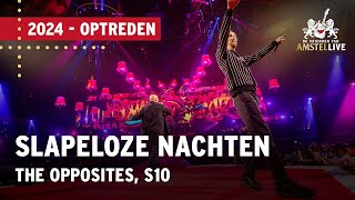 The Opposites S10  Slapeloze Nachten  Vrienden van Amstel LIVE 2024 [upl. by Edrei]