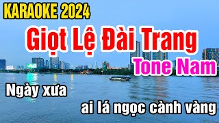 Giọt Lệ Đài Trang Karaoke Tone Nam Nhạc Sống gia huy beat [upl. by Wilt]