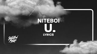 niteboi  u Lyrics [upl. by Bilek]