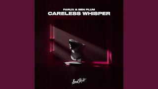 Careless Whisper [upl. by Verge]