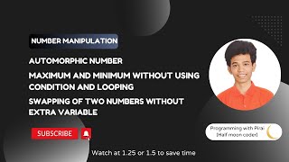 3 Number Manipulation  Automorphic number  Max and Min of 2 numbers  Swapping of 2 numbers [upl. by Helbonia589]