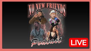 No New Friends  Ep 243 [upl. by Giffy]