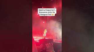 Sabrina Carpenters Nonsense Outro 😳 [upl. by Drews301]