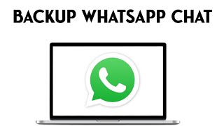 How To Backup Whatsapp Chat In Pc [upl. by Lose]