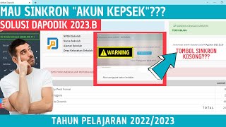 Cara Mengatasi Gagal Sinkronisasi Akun Kepala Sekolah  Dapodik 2023b [upl. by Denyse]