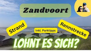 Zandvoort Parktipps Strand amp Rennstrecke  Lohnt sich der Besuch  Anna und Olli auf Reisen [upl. by Estrin]