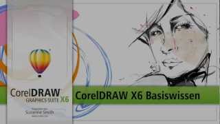 04  CorelDRAW X6 Basiswissen [upl. by Doane]