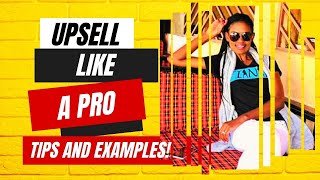 Upsell Like a Pro  Increase Your Profits with these Tips and Practical Examples [upl. by Rusty13]