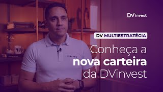 DV Multiestratégia  Diversifique seus investimentos através desta carteira recomendada [upl. by Araid354]