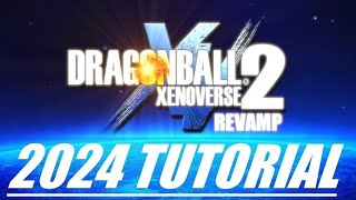 Dragon Ball Xenoverse 2 REVAMP Quick Start Tutorial [upl. by Mungovan]