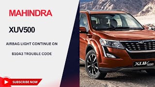 How To Fix SRS Airbag Light Mahindra XUV500 Fault Code B10A3 Airbag light Continue On automobile [upl. by Airehc]