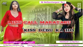 Miss Call Marataru Kiss Debu Ka Ho Dj Song BhojpuriTik tok Viral Dj Song kailali top Remix [upl. by Sarene]