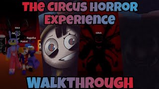 Roblox  The Circus Horror Experience Walkthrough roblox [upl. by Akinek]