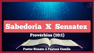 Sabedoria x Sensatez Provérbios 101 [upl. by Noteloc141]