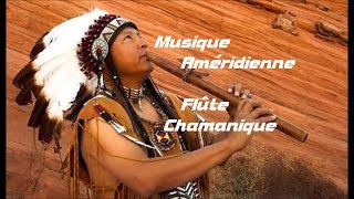 Musique Chamanique des Amérindiens Flûte et Tambour Voyage Spirituel [upl. by Iroj]