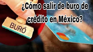 Cuanto tiempo dura mi deuda en Buro de credito  Puedes salir de buro en 1 año [upl. by Erdnassac5]