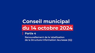 CONSEIL MUNICIPAL  14 octobre 2024  PARTIE 4 [upl. by Leiruh]