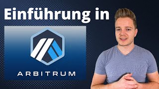 Einführung in Arbitrum Ethereum Layer 2 [upl. by Elroy]