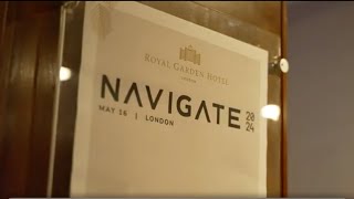 NAVIGATE London 2024 [upl. by Nivlac]