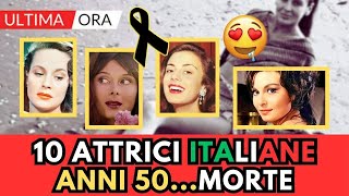 10 ATTRICI Sexy MORTE della COMMEDIA Italiana ANNI 50 [upl. by Themis]