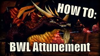 WoW Vanilla  How To Get Attuned To Blackwing Lair [upl. by Bovill]