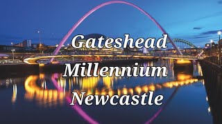 Gateshead Millennium NewcastleNewcastletravel totourisUK [upl. by Anna742]