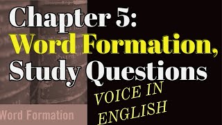 Solved and Explained Study Questions  Chapter 5  Word Formation  The Study of Language  ENGLISH [upl. by Ardeed]