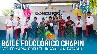 BAILE FOLCLÓRICO CHAPIN  EORM EL JICARAL JALPATAGUA [upl. by Anigal]