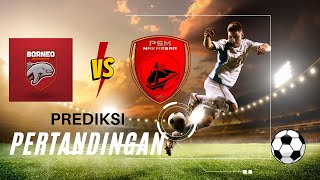 Live Borneo FC vs PSM Makasar  Piala Presiden 2024 [upl. by Ahsinrat]