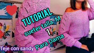 Cómo tejer chompa  suéter talla M para dama  Tutorial tejeconsandy8731 [upl. by Karissa]