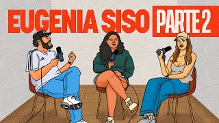 PARTE 2 Eugenia Siso  EPISODIO EXCLUSIVO [upl. by Alliber]