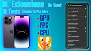 GL Extensions Iphone 14 Pro Max GPU amp CPU No Root [upl. by Bazil]