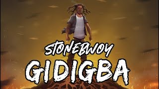 Stonebwoy  GIDIGBA Lyric Video by PAXampQ [upl. by Anirtal51]