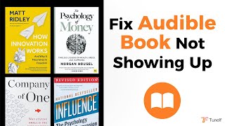 How to Fix Audible Book Not Showing Up  Tunelf [upl. by Richmond986]