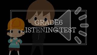 Grade 6 listening test [upl. by Drofnil]