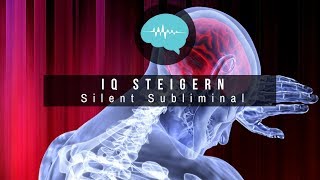 IQ steigern  Gehirnleistung erhöhen  Silent Subliminal [upl. by Biebel]