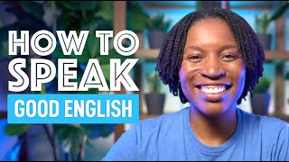 HOW TO SPEAK GOOD ENGLISH [upl. by Aelyak]