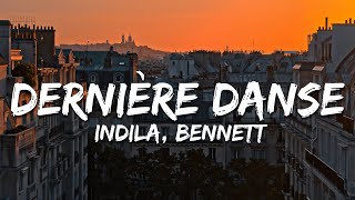 Indila  Dernière Danse ParolesLyrics feat BENNETT [upl. by Abehshtab362]