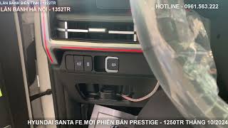 Hyundai SANTA FE mới Phiên bản Prestige Giá 1250Tr Giảm Thuế 50 Tháng 102024 [upl. by Olinde]