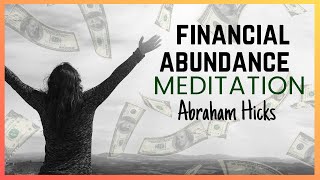 Abundance Meditation Abraham Hicks 🔥 Money Manifestation Frequency [upl. by Ylen]